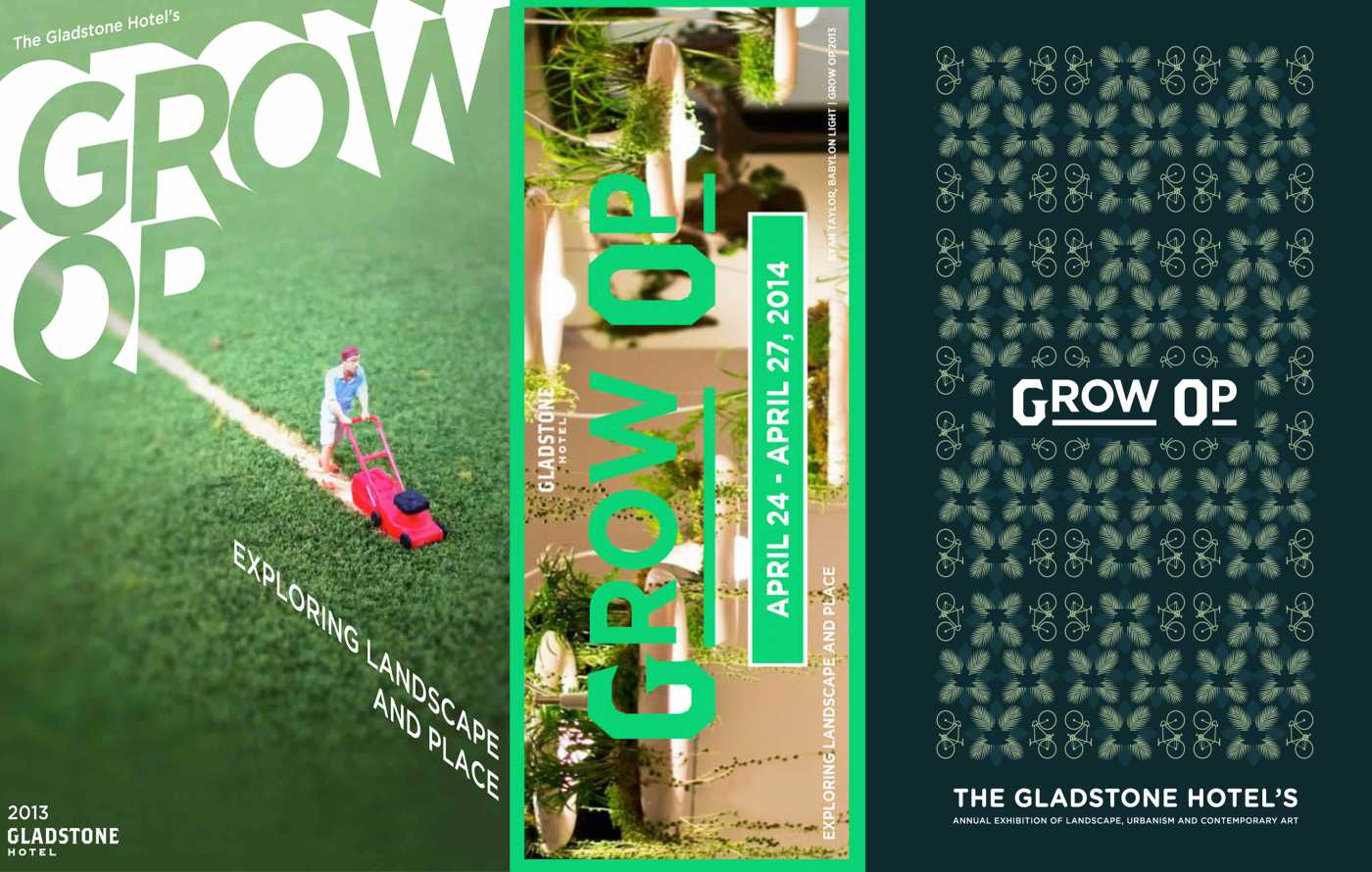Grow Op at the Gladstone Hotel